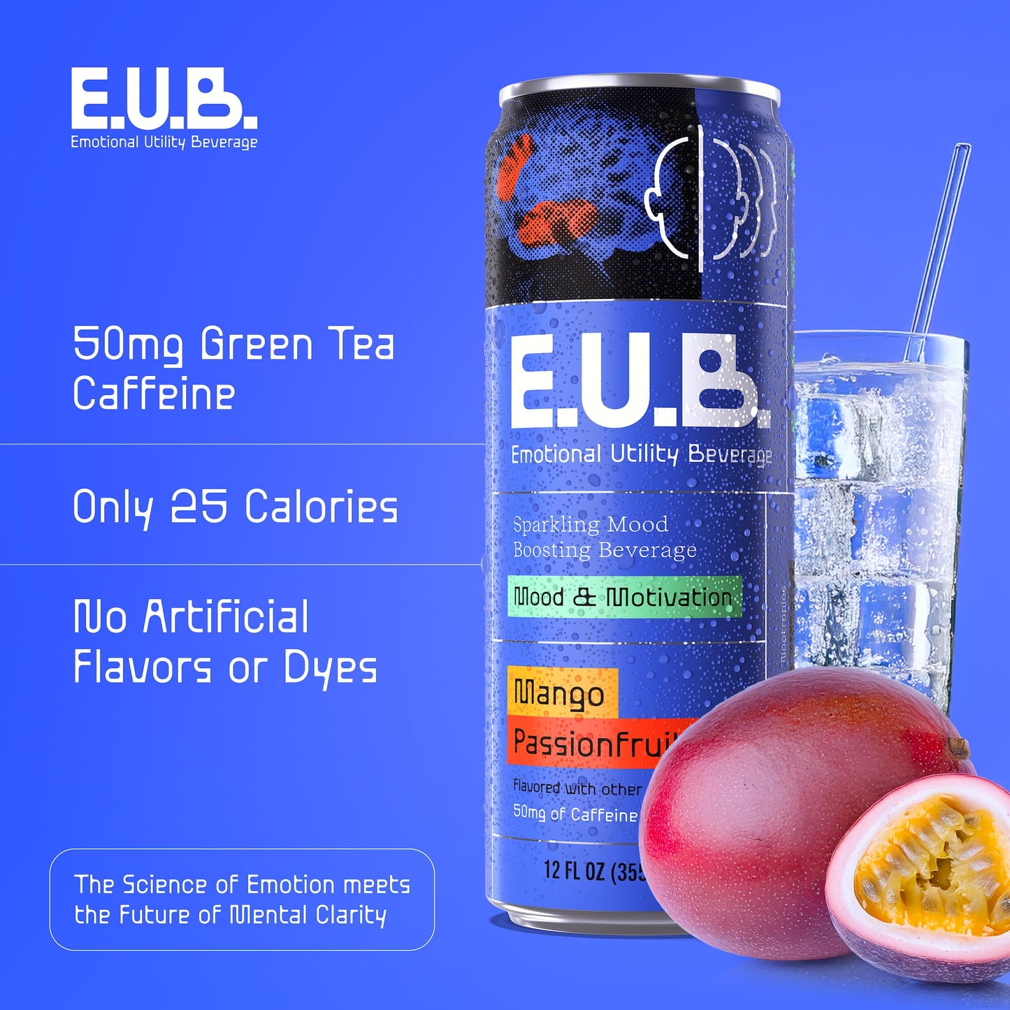 E.U.B. Mango Passionfruit Sparkling Functional Beverage, 12oz Can, 50mg Caffeine, 25 Calories, with Nootropics & Adaptogens for Mood & Energy Support